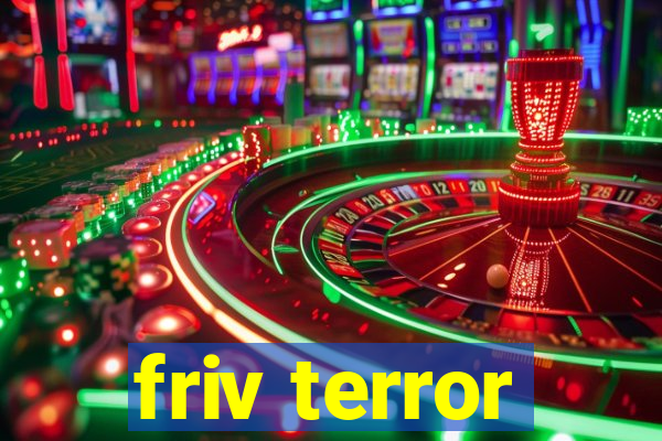 friv terror